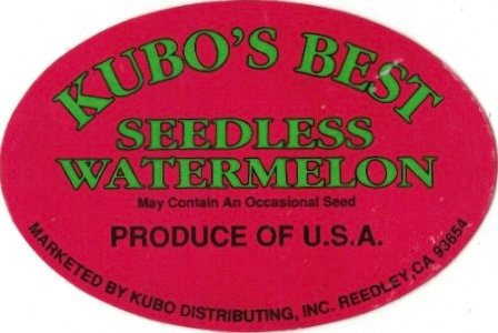 Kubo s Best seedless watermelon produce of u.s.a. marketed by kubo distributing, inc. reedley, ca 93654