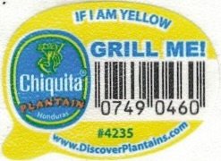 Chiquita plantain honduras if i am yellow grill me! 07490460 #4235 www.discoverplantains.com