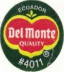 Del Monte quality ecuador #4011