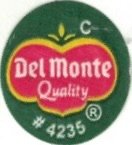 Del Monte quality #4235