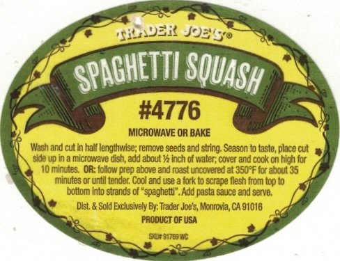 Trader s Joe spaghetti squash #4776 microwave or bake dist. & sold exclusively by: trader joe s monrovia ca 91016 product of usa