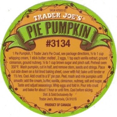 Trader joe s #3134 pie pumpkin #3134 1 pie pumpkin ... product of canada