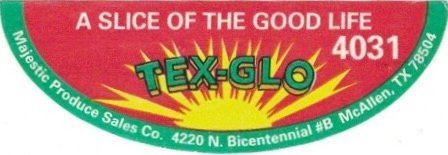 Tex-Glo a slice of the good life 4031 majestic produce sales co. 4220 n. bicentennial #b mcallen tx 78504 plu #3276