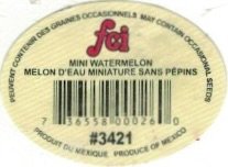 FCI peuvent contenir des graines occosionnels mini watermelon melon d eau miniature sans pepins 736558000260 #3421 produit du mexique produce of mexico