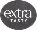 Extra tasty