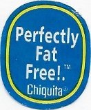 Chiquita perfectly fat free !