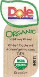 Dole organic visit my farm! enter code at doleorganic.com 759 usda organic 94011 ecuador