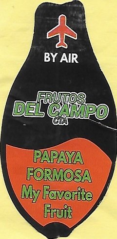 Frutos del campo cta by air papaya formosa my favorite fruit