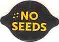 no seeds