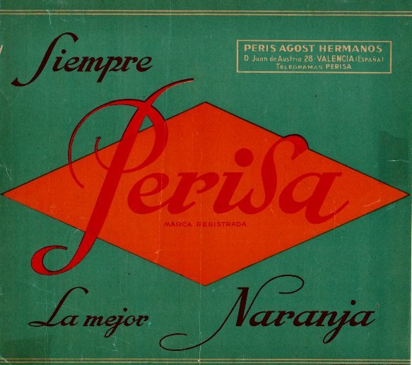 Perisa siempre la mejor naranja peris agost hermanos