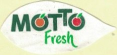 Motto Fresh