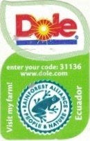 Dole enter your code: 31136 www.dole.com visit my farm ecuador rainforest alliance people & nature