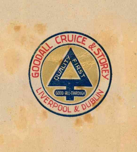 Quality first good all through goodall cruice & storey liverpool & dublin