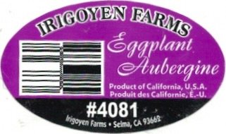 Irigoyen Farms eggplant aubergine product of california u.s.a. produit des californie e.u-u. #4081 irigoyen farms selma ca 93662
