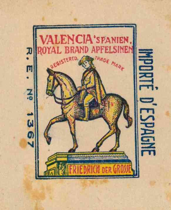 Royal brand apfelsinen valencia spanien registered trade mark friedrich der grosse re 1367 importe d espagne