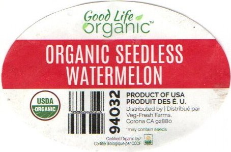 good life organic organic seedless watermelon product of usa 94032 usda organic