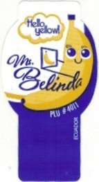 Ms. Belinda hello yellow! plu #4011 ecuador