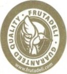 Frutadeli  guaranteed quality www.frutadeli.com