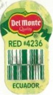Del Monte quality red #4236 ecuador
