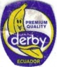 Derby premium quality ecuador