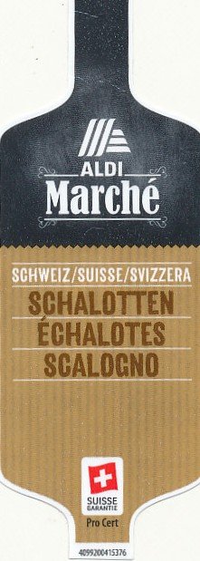 Aldi marche schweiz suisse svizzera schalotten echalotes scalogno suisse garantie