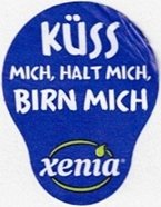 kuss mich, halt mich, birn mich xenia