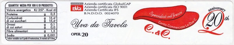 C. & C. Uva da Tavola Specialisti nel fresco Centro Commerciale Le Due C Anniversary 20th oper 20