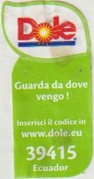 dole guarda da dove vengo inserisci il codice in www.dole.com 39415 ecuador