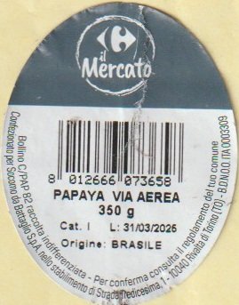 carrefour il mercato 8012666073658 papaya via aerea origine brasile confezionato da battaglio s.p.a.