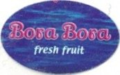 Bora Bora fresh fruit