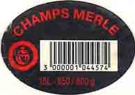 champs merle 3000001044574 15L - 650/800 g