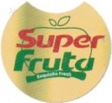 Super Fruta exquisit fresh