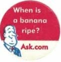 Ask.com when is a banana ripe?