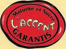 L accent maturite et sucre garantis