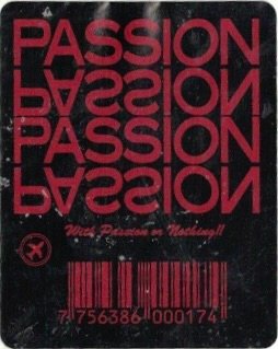 Passion with passion or nothing!! 7756386000174