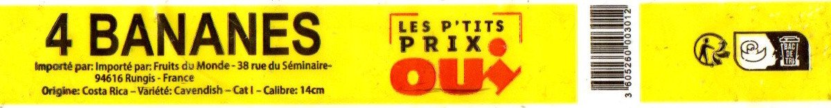 les p tits oui 4 bananes fruit du monde origine costa rica 3605260003012