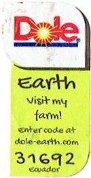 dole earth visit my farm! enter code at dole-earth.com 31692 ecuador