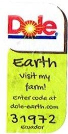 dole earth visit my farm! enter code at dole-earth.com 31972 ecuador