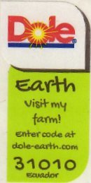 dole earth visit my farm! enter code at dole-earth.com 31010 ecuador