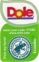 Dole enter your code: 31582 www.dole.com visit my farm! Ecuador rainforest alliance people & nature